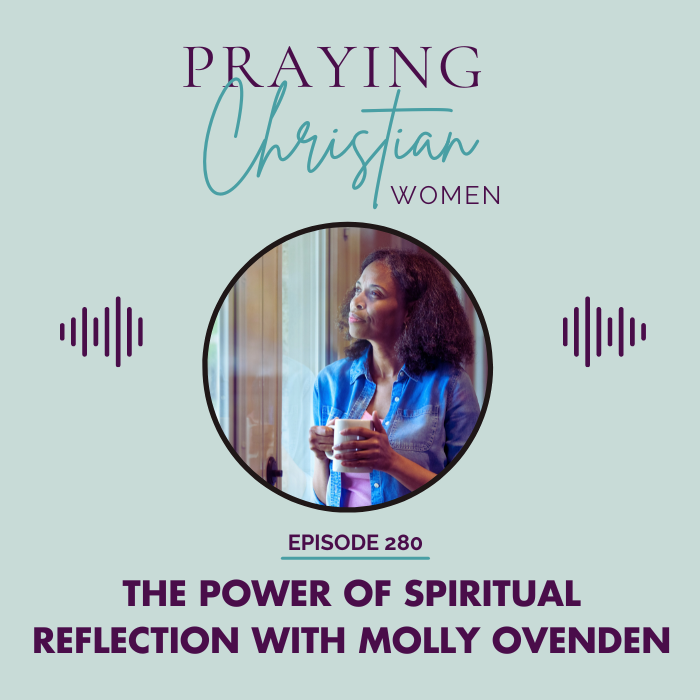 280 The Power of Spiritual Reflection with Molly Ovenden
