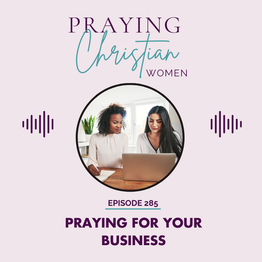 285 Praying for your Business